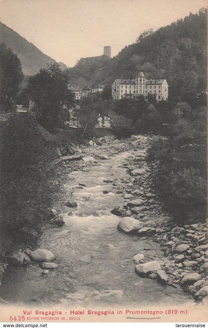 Suisse - BREGAGLIA - Hôtel Bregaglia in Promontogno