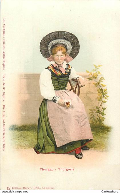 CPA Suisse TG Thurgovie - Série Costumes Suisses Authentiques - Ed. Burgy , Litho 12 Thurgau