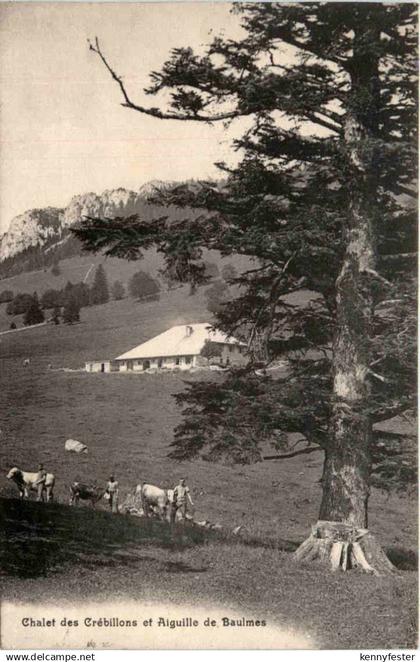 Chalet des Crebillons et Aiguille de Baulmes