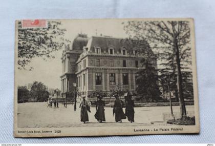 P306, Cpa 1903, Lausanne, le palais fédéral, Vaud, Suisse