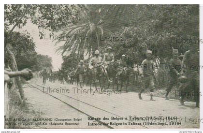 CPA TANZANIE Est Africain Allemand entrée des Belges à TABORA  (19 spet. 1916)  WWI guerre 14-18