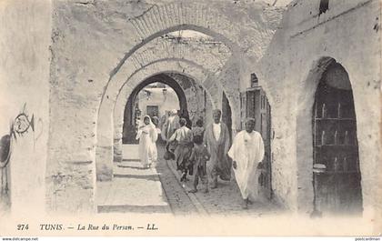 Tunisie - TUNIS - La Rue du Persan - Ed. L.L. Lévy 274