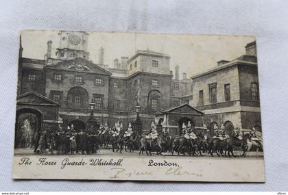 K175, Cpa 1903, London, the horse guards Whitehall, Angleterre