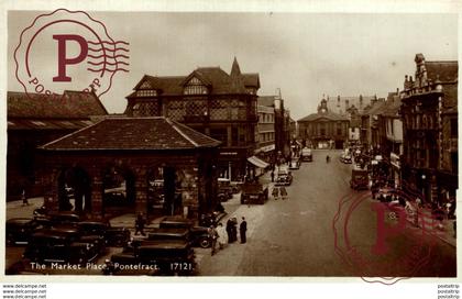 RPPC ---- MARKET PLACE  PONTEFRACT   Marché - Mercado - Market - Mercati - Mercadillo