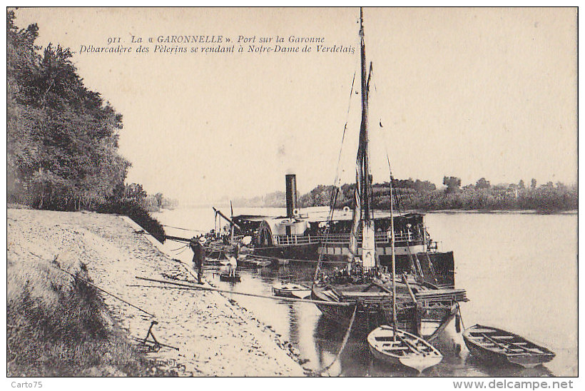 Verdelais 33 -  Bâteau à roue La Garonnelle / Pélérinage / Voilier Pêche / Cachet 1915 Militaria Hopital