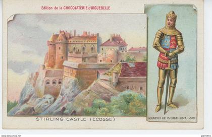 Carte PUB pour LA CHOCOLATERIE D' AIGUEBELLE (DROME ) - SCOTLAND - STIRLINGSHIRE - Stirling Castle & ROBERT DE BRUCE