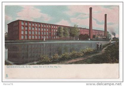 ETATS-UNIS - GREENVILLE, S.C. Cotton Mill of F.W. Poe Mig. Co