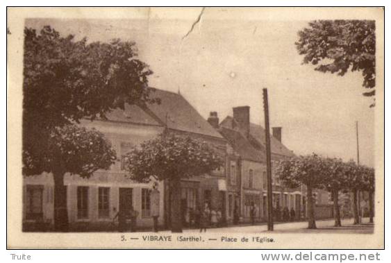 VIBRAYE PLACE DE L EGLISE