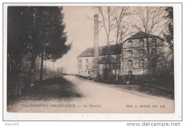 VILLENEUVE L'ARCHEVEQUE - le Moulin