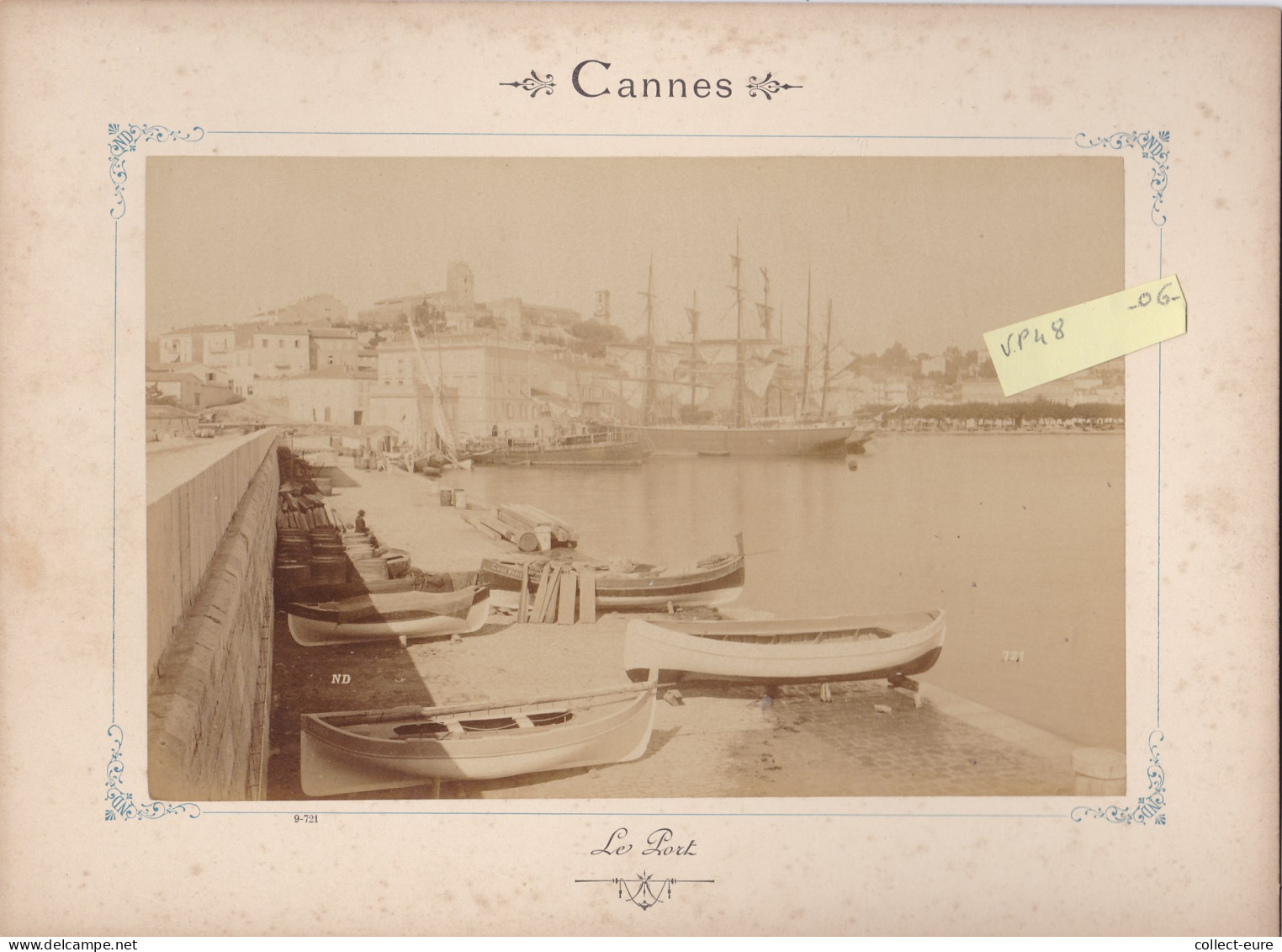 VP 48 : PHOTOGRAPHIE ANCIENNE CANNES ALPES MARITIME LE  PORT