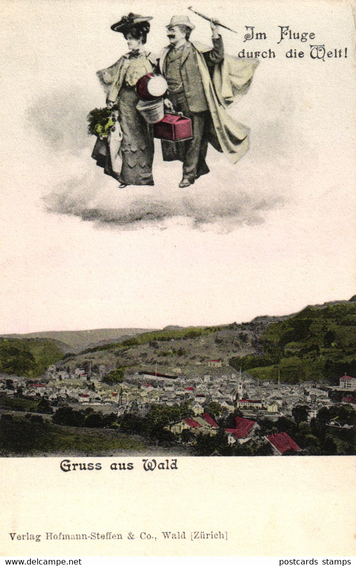 Wald, (Zürich), "Gruss aus Wald", Im Fluge durch die Welt, um 1910