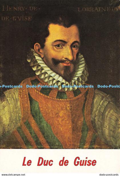 D153330 Le Duc de Guise. Henri ler Duc Guise. Balafre. Valoire. Leconte