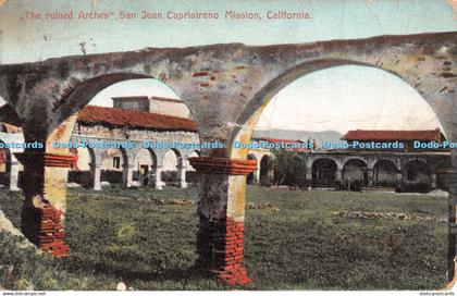 R427119 California The Ruined Arches San Juan Capristrano Mission Newman Post Ca