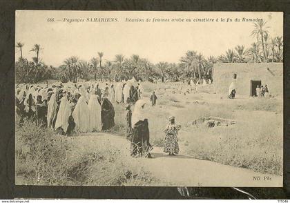 CP-Paysages SAHARIENS - Réunion de Femmes arabe au Cimetière à la fin du Ramadan