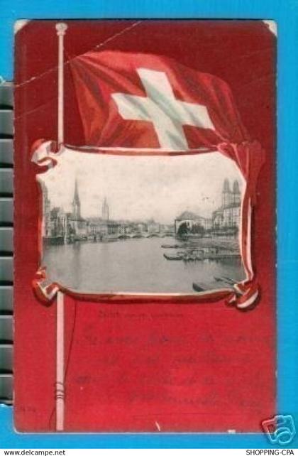 SUISSE - ZuRICH VON DER QUAIBRuCKE - DRAPEAU SUISSE