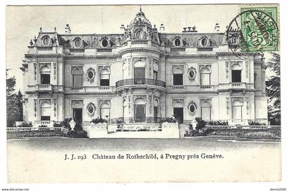 PREGNY - Pregny-Chambésy - Château de Rothschild, à Pregny près Genève - Ed. J. J. 193