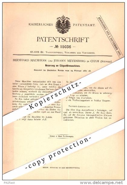 Original Patent - Bernhard Hausheer und J. Meyenburg in Cham , Schweiz , 1881 , Etikettiermaschine , Transport , ZG !!!